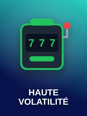 Haute volatilité
